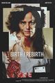 Film - Birth/Rebirth