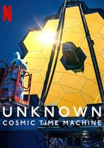 Necunoscut: Mașina cosmică a timpului