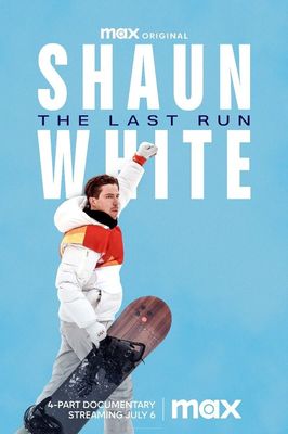 Shaun White: The Last Run poster