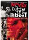 Film Never Get Outta the Boat