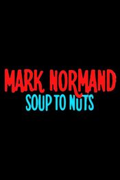 Poster Mark Normand: Soup to Nuts
