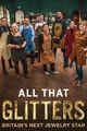 Film - All That Glitters: Britain's Next Jewellery Star