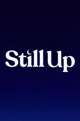 Still Up poster