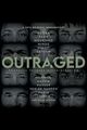 Film - Outraged