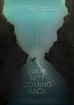 Dave Not Coming Back