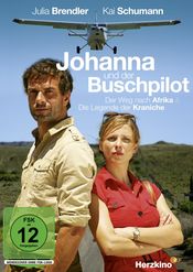 Poster Johanna und der Buschpilot - Der Weg nach Afrika