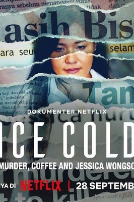 Ice Cold: Murder, Coffee and Jessica Wongso poster