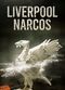 Film Liverpool Narcos