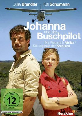 Johanna und der Buschpilot - Die Legende der Kraniche poster