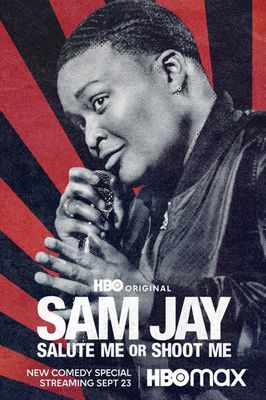 Sam Jay: Salute Me or Shoot Me poster