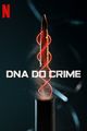 Film - DNA do Crime