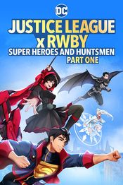 Poster Justice League x RWBY: Super Heroes and Huntsmen Part One
