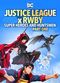 Film Justice League x RWBY: Super Heroes and Huntsmen Part One