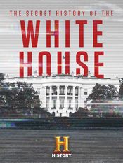 Poster Secret History of the White House