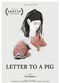 Film Letter to a Pig