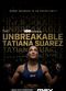 Film The Unbreakable Tatiana Suarez