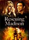Film Rescuing Madison