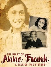 Poster The Diary of Anne Frank: A Tale of Two Sisters