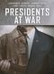 Film Presidents at War