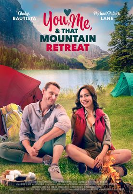 You, Me, and that Mountain Retreat poster