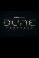 Film - Dune: Prophecy