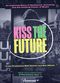 Film Kiss the Future