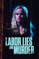 Film - Labor, Lies and Murder