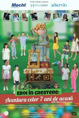 Eroi în creștere: Aventura celor 7 ani de acasă poster