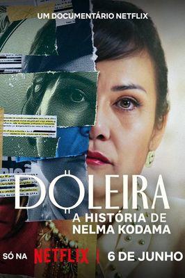 Doleira: A História de Nelma Kodama poster