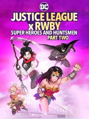 Poster Justice League x RWBY: Super Heroes and Huntsmen Part Two