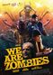 Film We Are Zombies