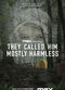 Film They Called Him Mostly Harmless