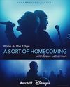 Bono & The Edge: A Sort of Homecoming, with Dave Letterman