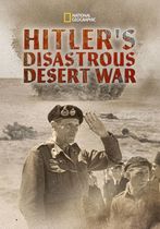 Hitler's Disastrous Desert War