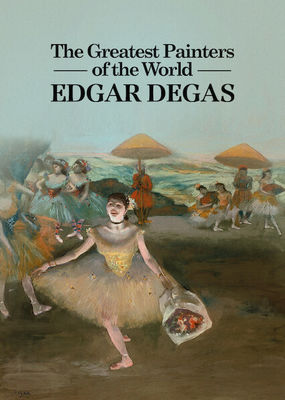 The Greatest Painters of the World: Edgar Degas poster