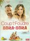 Film Coup de Foudre à Bora-Bora