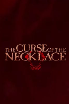 The Curse of the Necklace poster