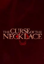 The Curse of the Necklace