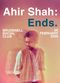 Film Ahir Shah: Ends