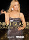 Film Nikki Glaser: Someday You'll Die