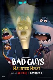 Poster The Bad Guys: Haunted Heist