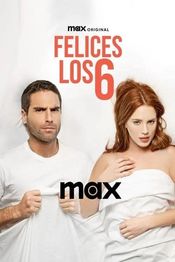 Poster Felices los 6