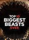 Film Top 10 Biggest Beasts Ever