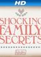 Film Shocking Family Secrets