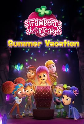 Strawberry Shortcake's Summer Vacation poster