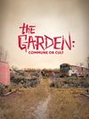 The Garden: Comunitate sau sectă?