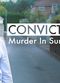 Film Conviction: Murder in Suburbia