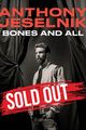 Film - Anthony Jeselnik: Bones and All