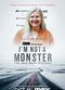 Film I'm Not a Monster: The Lois Riess Murders