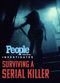 Film People Magazine Investigates: Surviving a Serial Killer